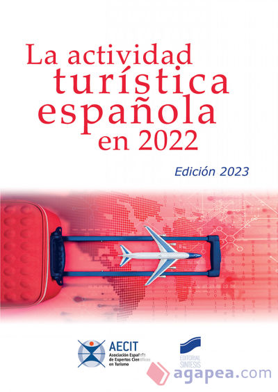 La actividad turística española en 2022 (AECIT)