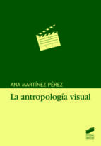 Portada de La antropología visual (Ebook)