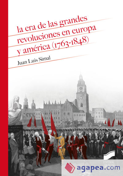 La era de las grandes revoluciones en Europa y América (1763-1848)