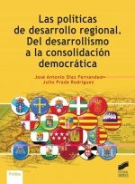 Portada de Las políticas de desarrollo regional. Del desarrollismo a la consolidación democrática