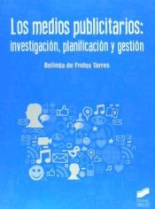 Portada de Los medios publicitarios: investigación, planificación y gestión