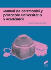 Portada de Manual de ceremonial y protocolo universitario y acad&eacute;mico