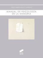 Portada de Manual de psicolog&iacute;a de la memoria (Ebook)