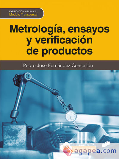Metrología, ensayos y verificación de productos