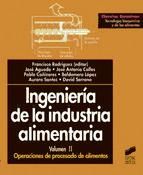 Portada de Operaciones de procesado de alimento. Ingeniería de la industria alimentaria (Ebook)