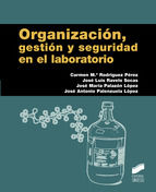 Portada de Organización, gestión y seguridad en el laboratorio (Ebook)