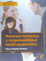 Portada de Recursos humanos y responsabilidad social corporativa (2.Âª edicioÌn revisada y ampliada)