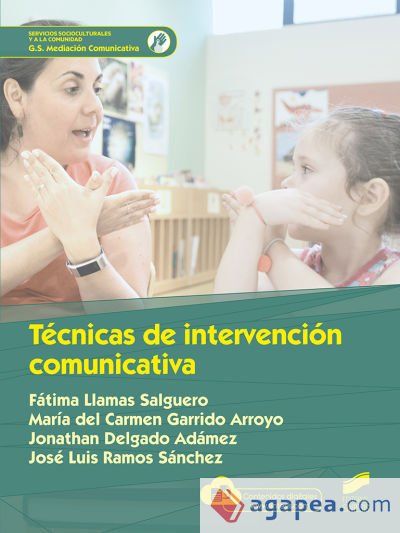 Técnicas de intervención comunicativa Técnicas de intervención comunicativa