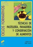 Portada de Técnicas de pastelería, panadería y conservación de alimentos (Ebook)