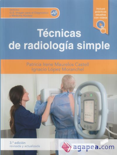 Técnicas de radiología simple (Tercera edición revisada y actualizada)