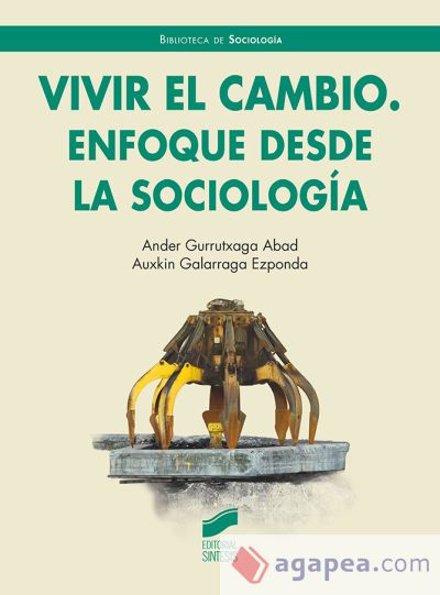 Vivir el cambio. Enfoque desde la SociologiÌa Vivir el cambio. Enfoque desde la SociologiÌa