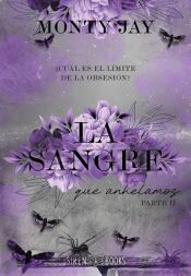 Portada de La sangre que anhelamos: parte dos (Hollow Boys 4)