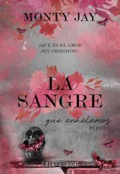 Portada de La sangre que anhelamos: parte uno (Hollow Boys 3)