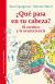 Portada de ¿Qué pasa en tu cabeza?, de Sara Capogrossi