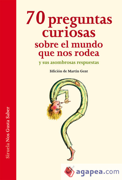 70 preguntas curiosas sobre el mundo que nos rodea y sus asombrosas respuestas