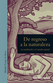 Portada de De regreso a la naturaleza - La meditación y el mundo natural