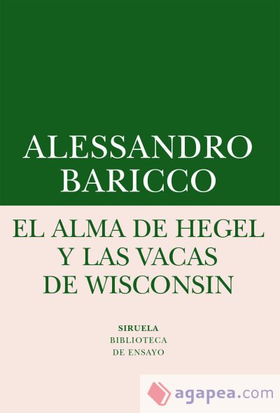 El alma de Hegel y las vacas de Wisconsin