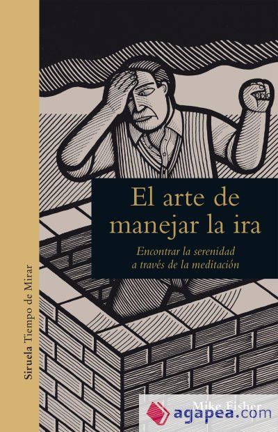 El arte de manejar la ira El arte de manejar la ira