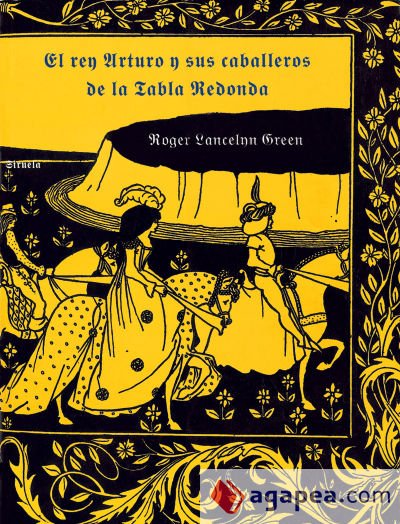 El rey Arturo y sus caballeros de la Tabla Redonda El rey Arturo y sus caballeros de la Tabla Redonda