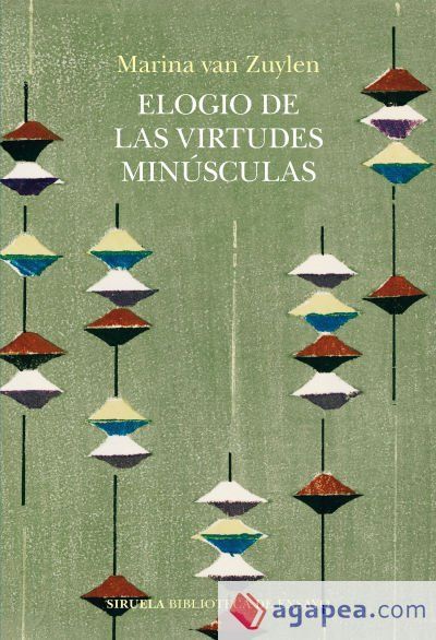 Elogio de las virtudes min&uacute;sculas