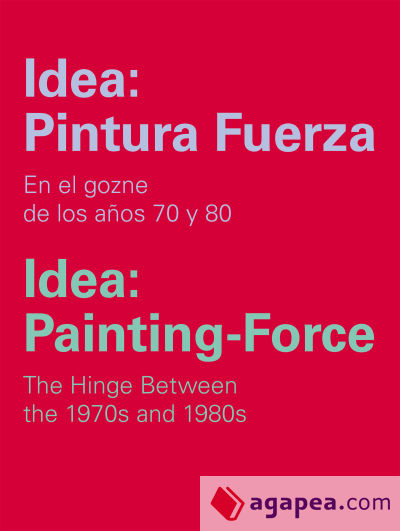 Idea: Pintura Fuerza / Idea: Painting-Force