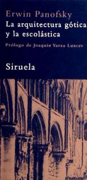 Portada de La arquitectura gótica y la escolástica