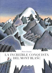 Portada de La increíble conquista del Mont Blanc