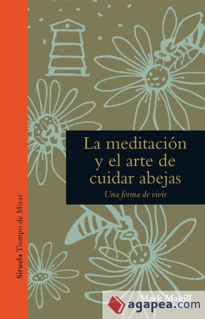 La meditación y el arte de cuidar abejas La meditación y el arte de cuidar abejas
