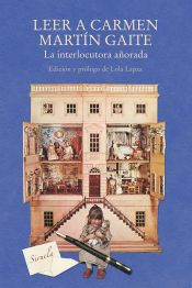 Portada de Leer a Carmen Mart&iacute;n Gaite