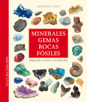 Portada de Minerales, gemas, rocas y fosiles:pequeña guia ilustrada