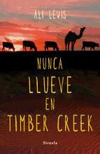 Portada de Nunca llueve en Timber Creek (Ebook)