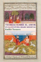 Portada de Teor&iacute;as sobre el amor en el mundo &aacute;rabe medieval