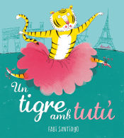 Portada de Un tigre con tutú