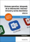 Sistema Operativo, Búsqueda de la Información: Internet/Intranet y Correo Electrónico. Windows 10, Outlook 2019