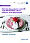 Sistemas de aprovisionamiento en el restaurante y mise en place en el restaurante. Certificados de profesionalidad. Servicios en restaurante