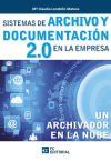 Sistemas de archivo y documentaci&oacute;n 2.0 en la empresa