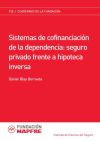 Sistemas de confinanciación de la dependencia: seguro privado frente a hipoteca