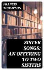 Portada de Sister Songs: An Offering to Two Sisters (Ebook)