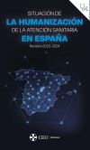 Situación actual de la humanización de la atención sanitaria en España. Revisión 2023-2024