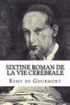 Sixtine Roman de la Vie Cerebrale
