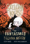 Skeleton Keys 2. Els Fantasmes De La Lluna Moon