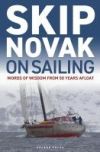 Skip Novak on Sailing: Words of Wisdom from 50 Years Afloat