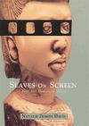 Slaves on Screen: Film and Historical Vision