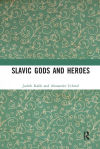 Slavic Gods and Heroes