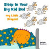 Sleep in Your Big Kid Bed