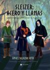 Sleizer: acero y llamas