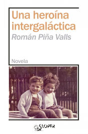 Portada de Una heroina intergalactica