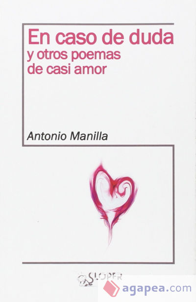 En caso de duda y otros poemas de casi amor