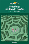 Smerling: Na tea da araña, de Lola Gándara