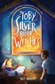 Portada de Toby and the Silver Blood Witches